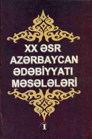 XX esr Azerbaycan edebiyatı Meseleleri
